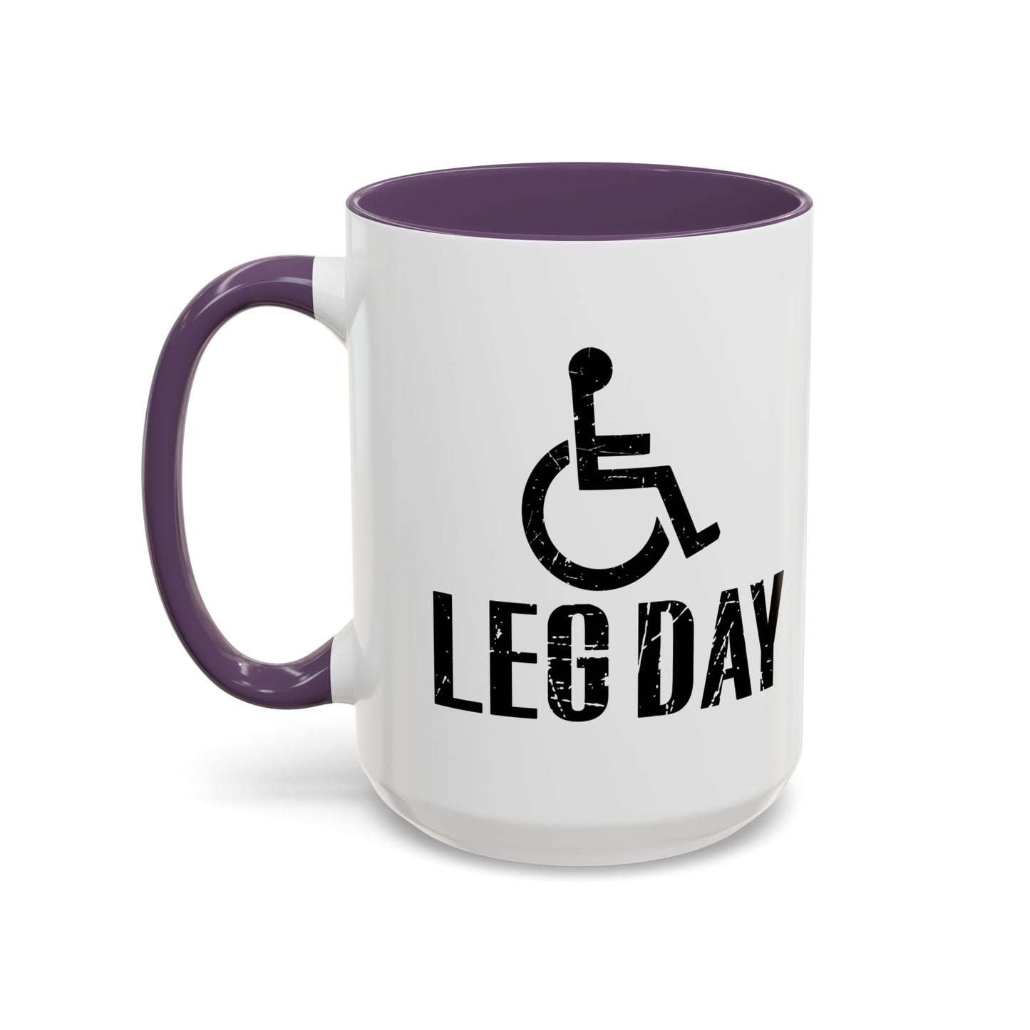 LEG DAY Accent BiColor Funny Sarcastic Mug