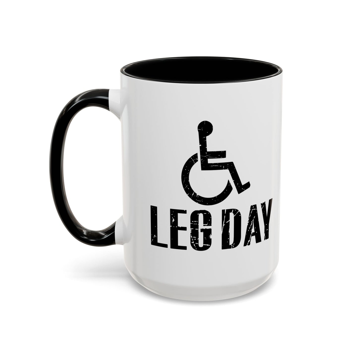 LEG DAY Accent BiColor Funny Sarcastic Mug