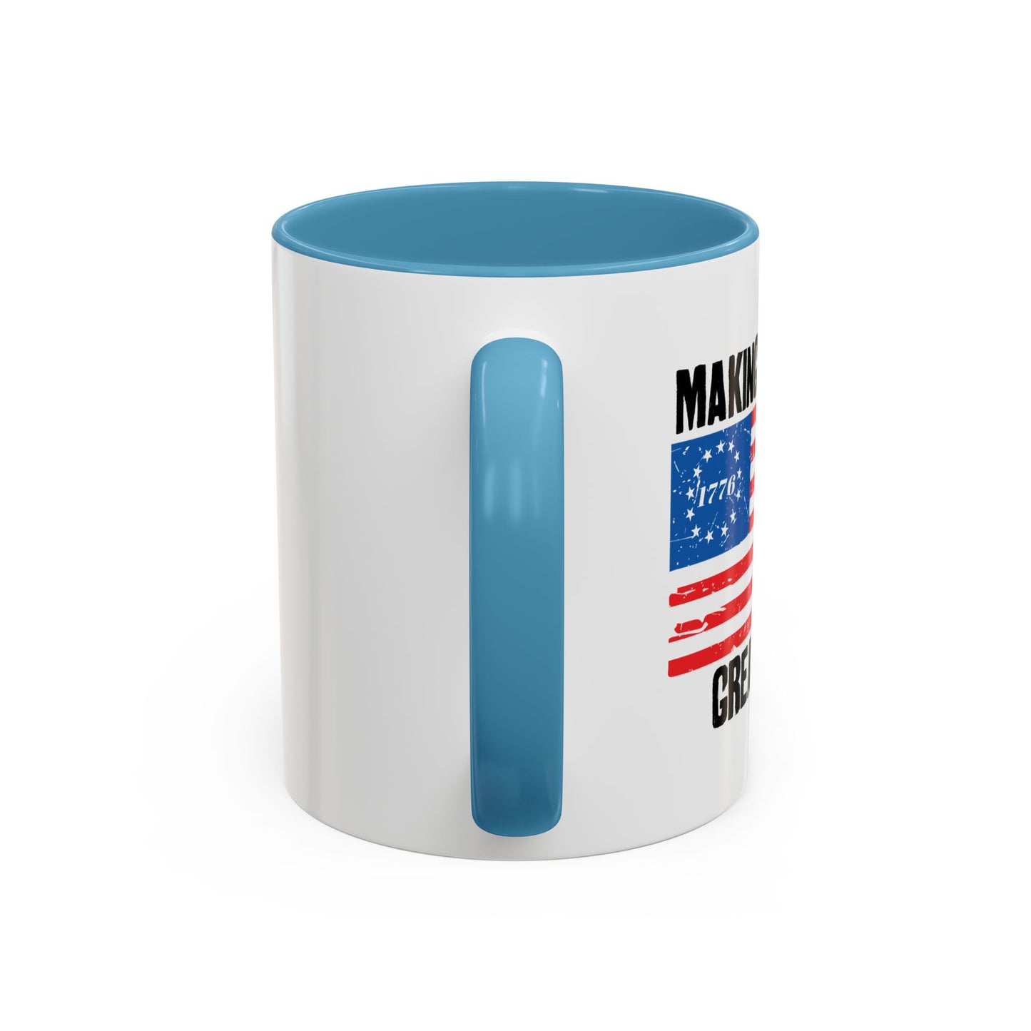 MAKING THE BETSY ROSE FLAG GREAT AGAIN Accent BiColor Funny Sarcastic Mug