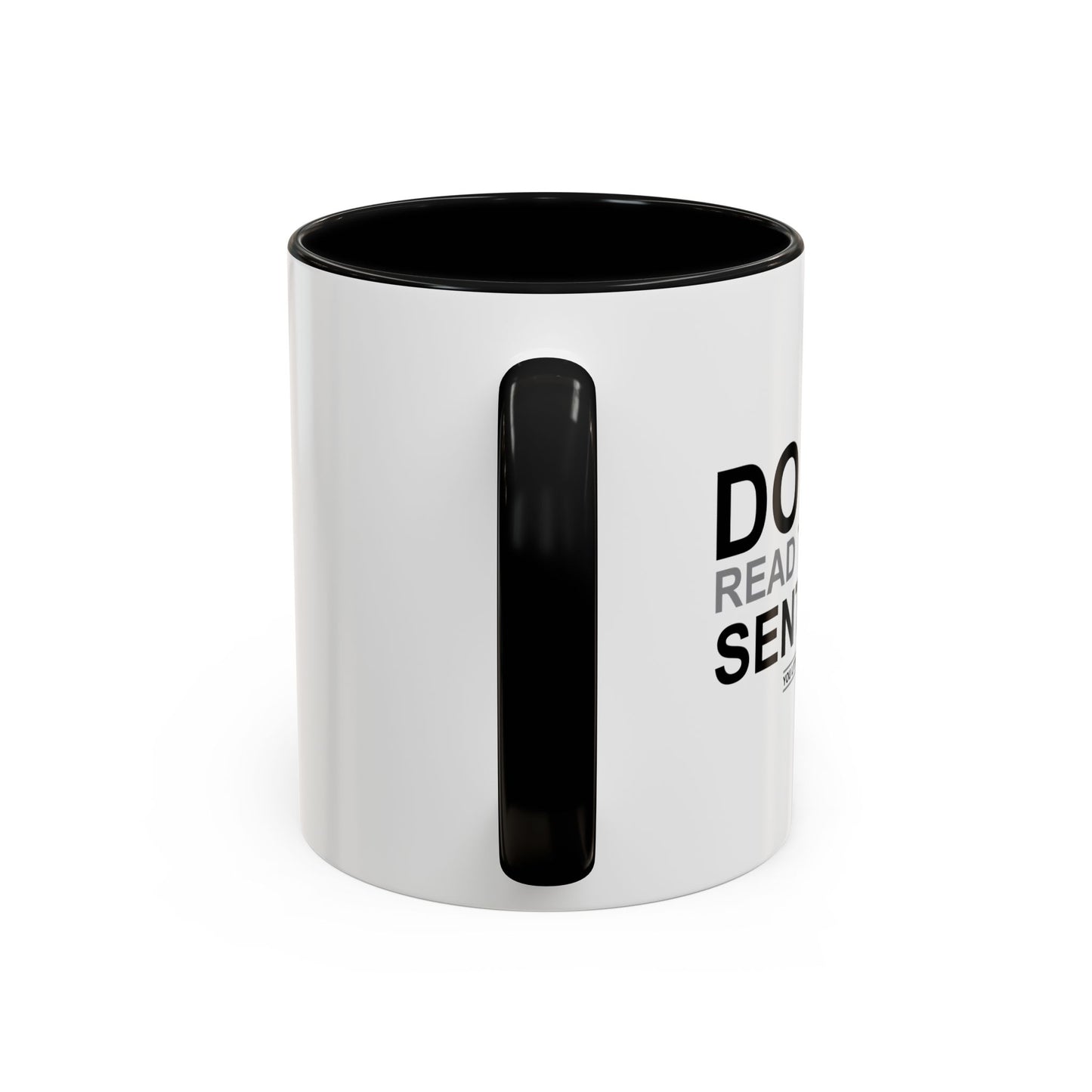 DO NOT READ THE NEXT SENTENCE. Accent BiColor Funny Sarcastic Mug