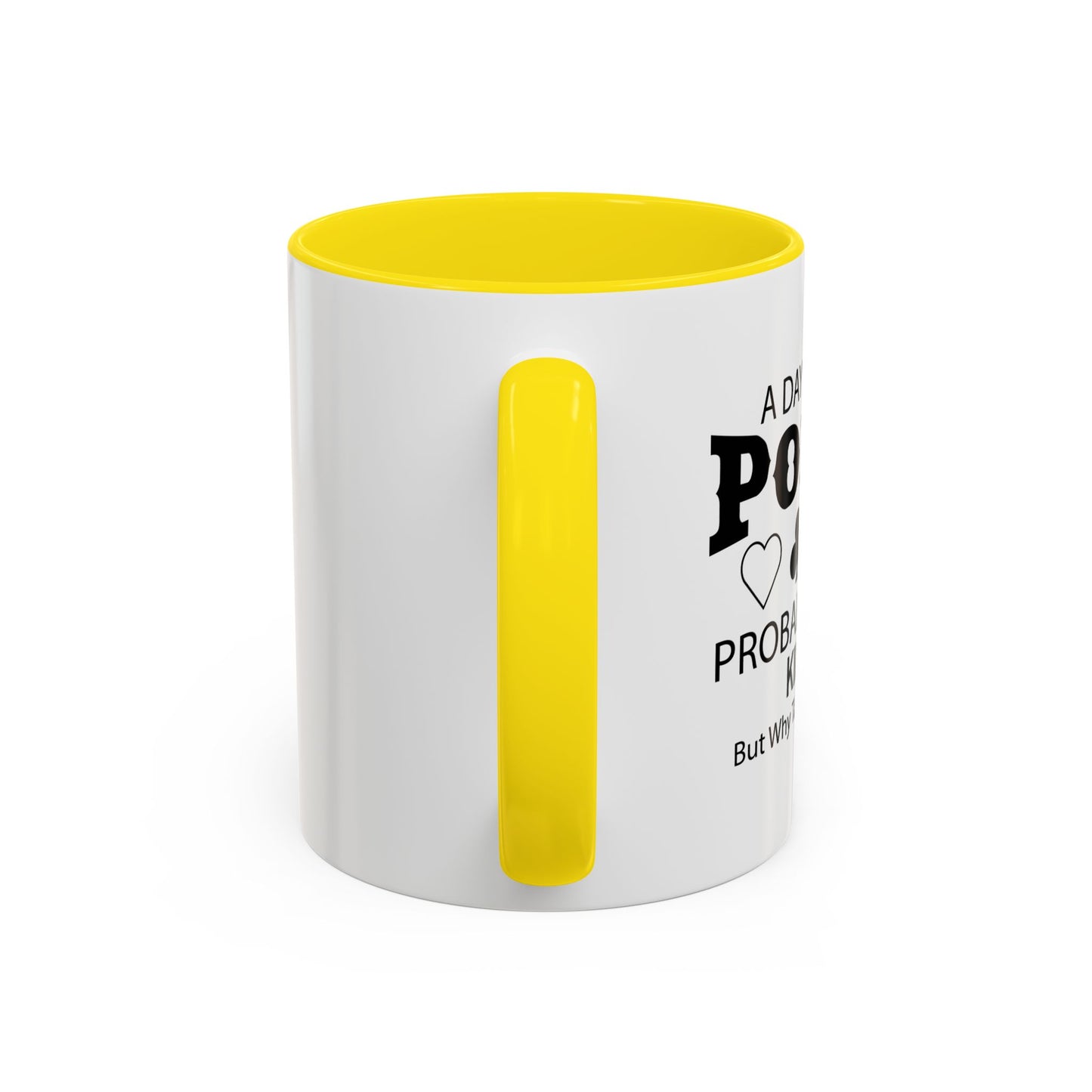 A DAY WITHOUT POKER Accent BiColor Funny Sarcastic Mug