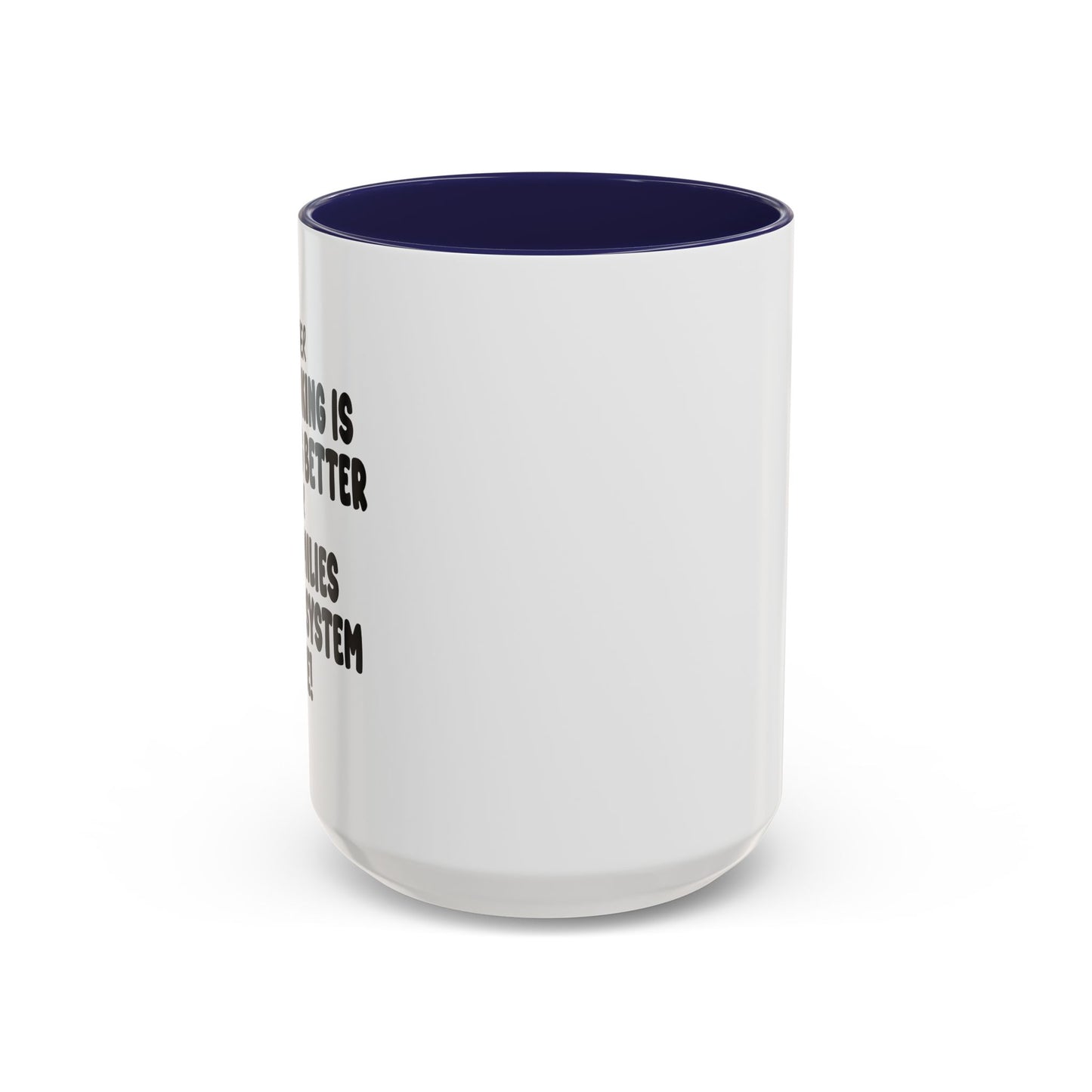 MY COOKING IS GETTING BETTER Accent BiColor Funny Sarcastic Mug