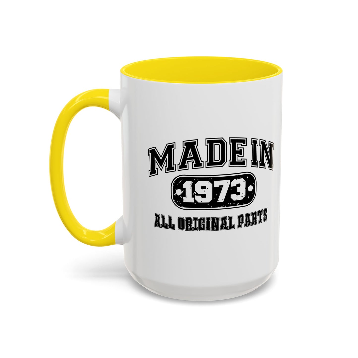 MADE IN 1973 Accent BiColor Funny Sarcastic Mug