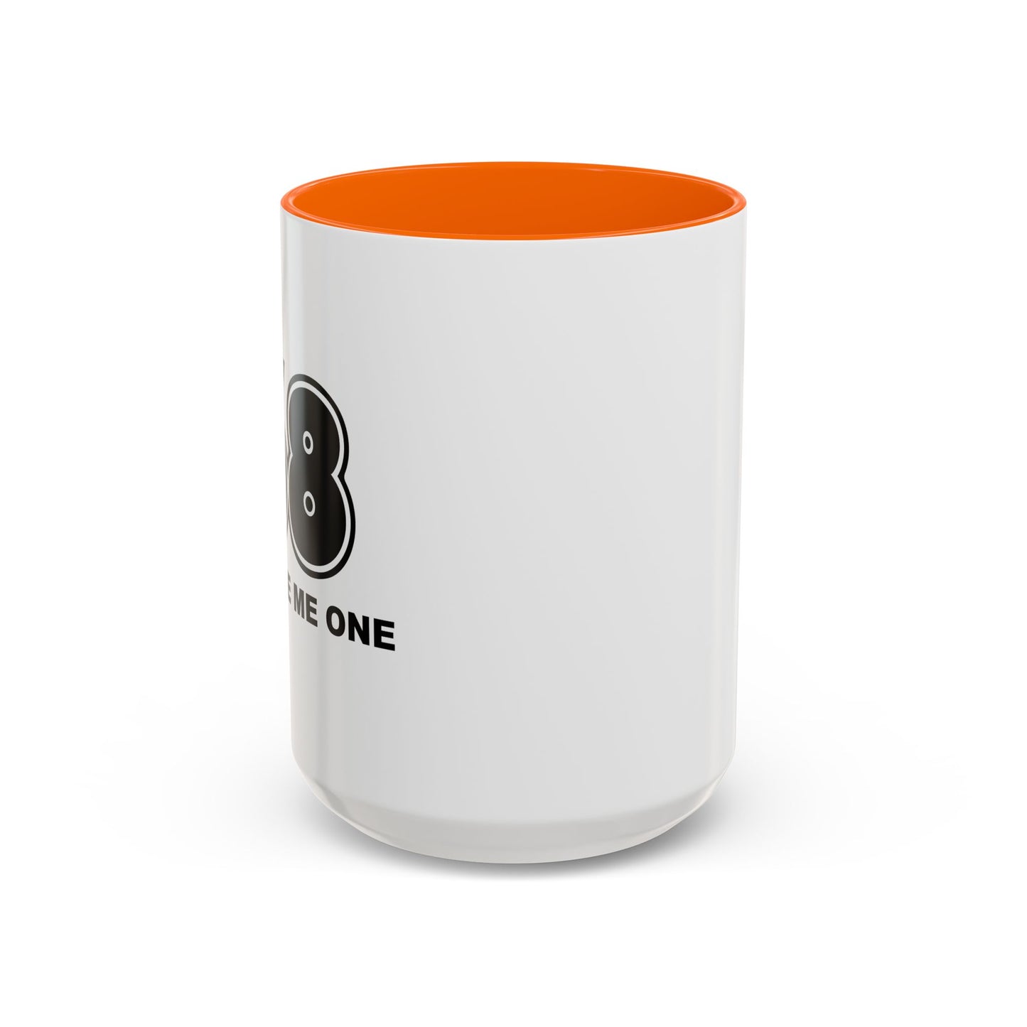 YOU OWE ME ONE Accent BiColor Funny Sarcastic Mug