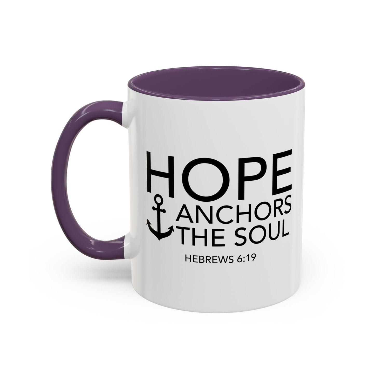 HOPE ANCHORS THE SOUL - HEBREWS 6-19 Accent BiColor Mug