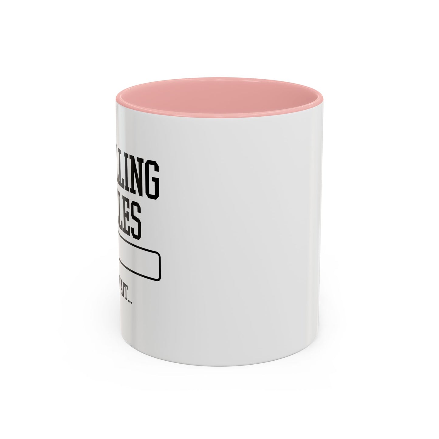 INSTALLING MUSCLES PLEASE WAIT Accent BiColor Funny Sarcastic Mug