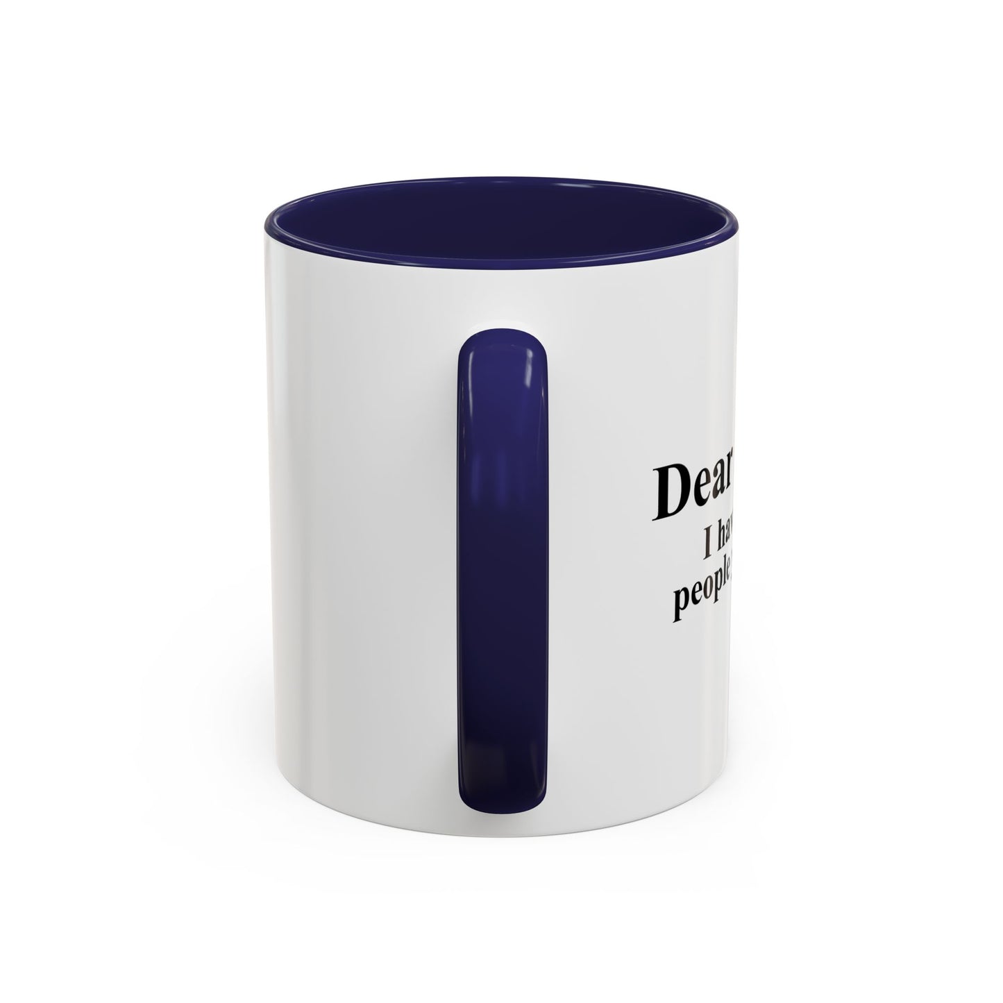 DEAR KARMA Accent BiColor Funny Sarcastic Mug