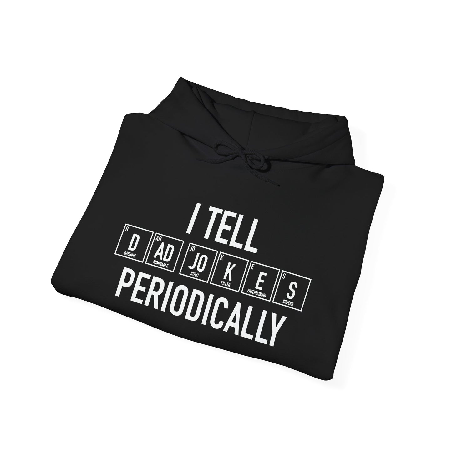 DAD JOKES PERIODICALLY - Premium Unisex Funny Sarcastic Black Hoodie Sweatshirt