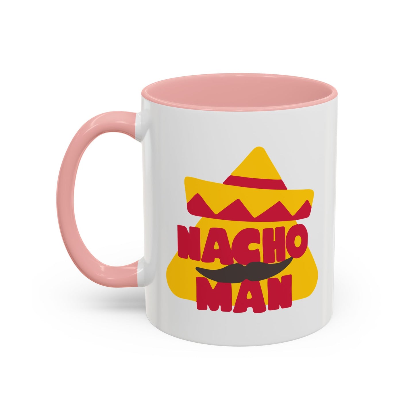 NACHO MAN Accent BiColor Funny Sarcastic Mug