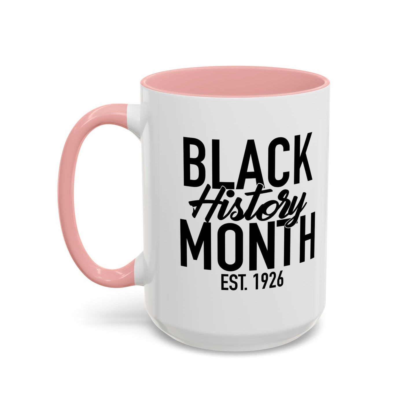 BLACK HISTORY MONTH Accent BiColor Funny Sarcastic Mug