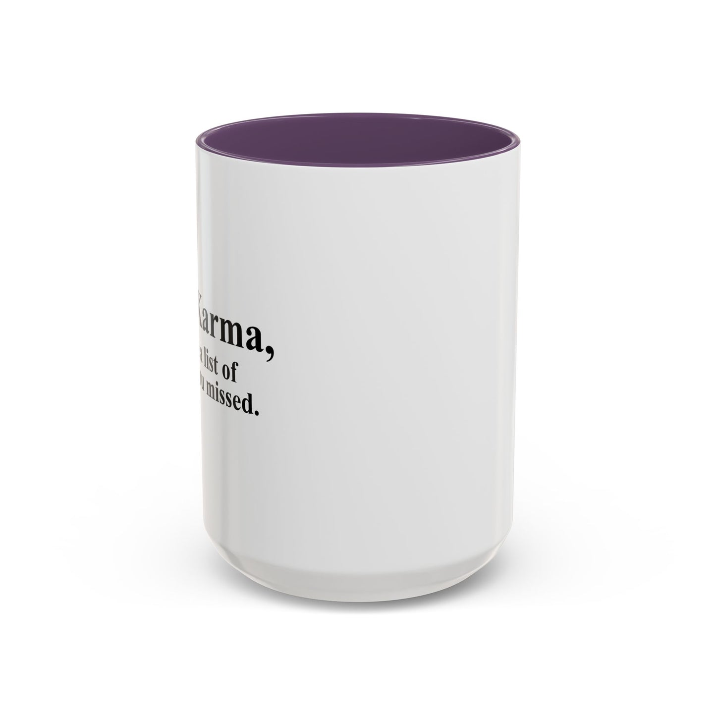 DEAR KARMA Accent BiColor Funny Sarcastic Mug