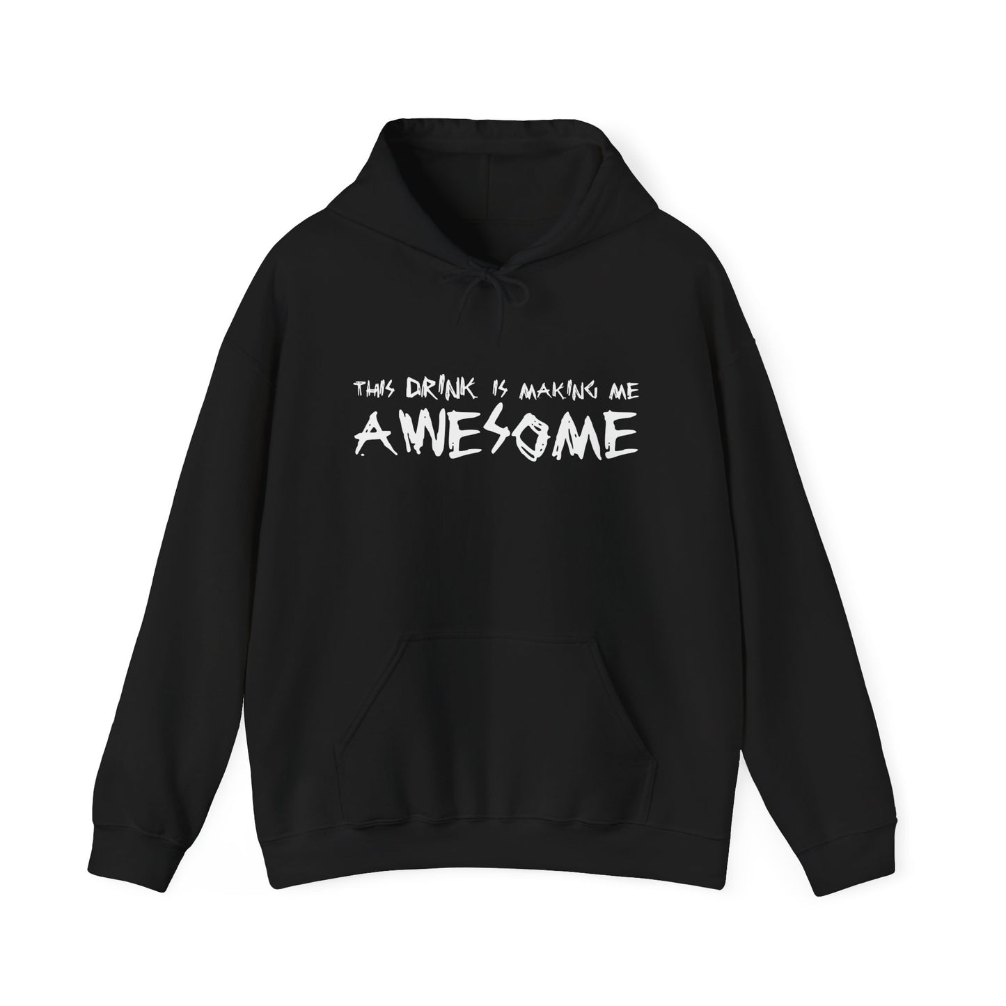 THIS DRINK IS MAKING ME AWESOME - Premium Unisex Funny Sarcastic Black Hoodie Sweatshirt