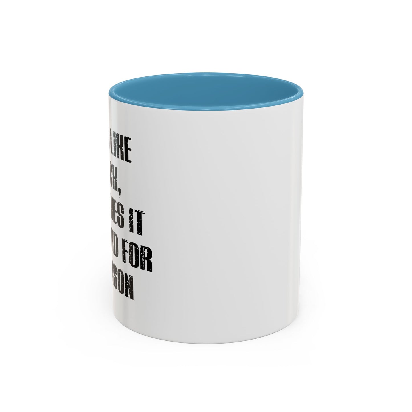 LIFE IS LIKE A DICK Accent BiColor Funny Sarcastic Mug