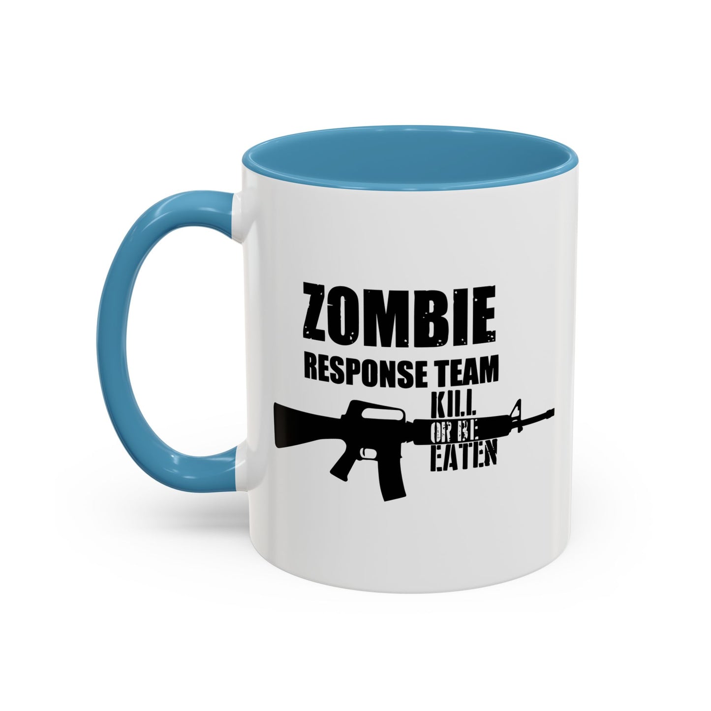 ZOMBIE RESPONSE TEAM Accent BiColor Funny Sarcastic Mug