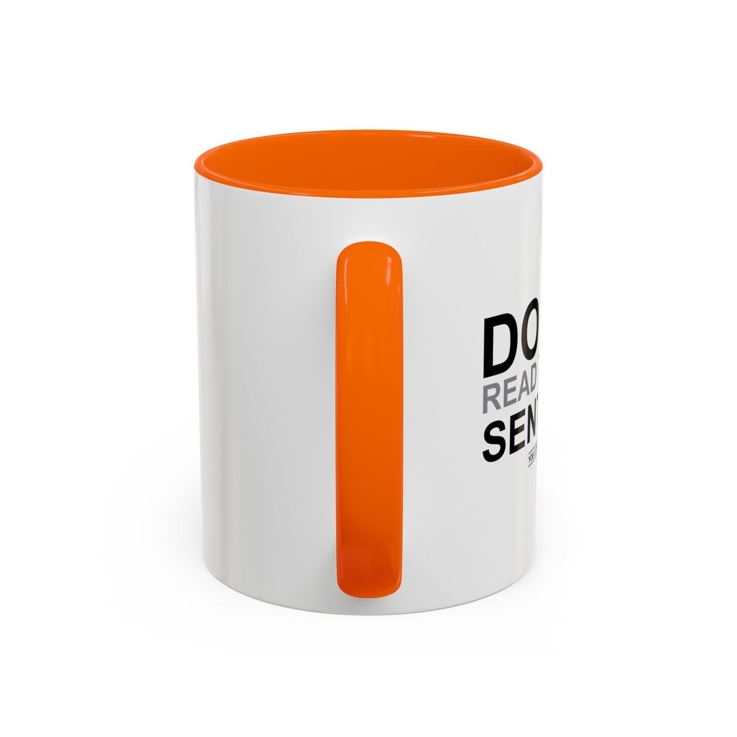 DO NOT READ THE NEXT SENTENCE. Accent BiColor Funny Sarcastic Mug