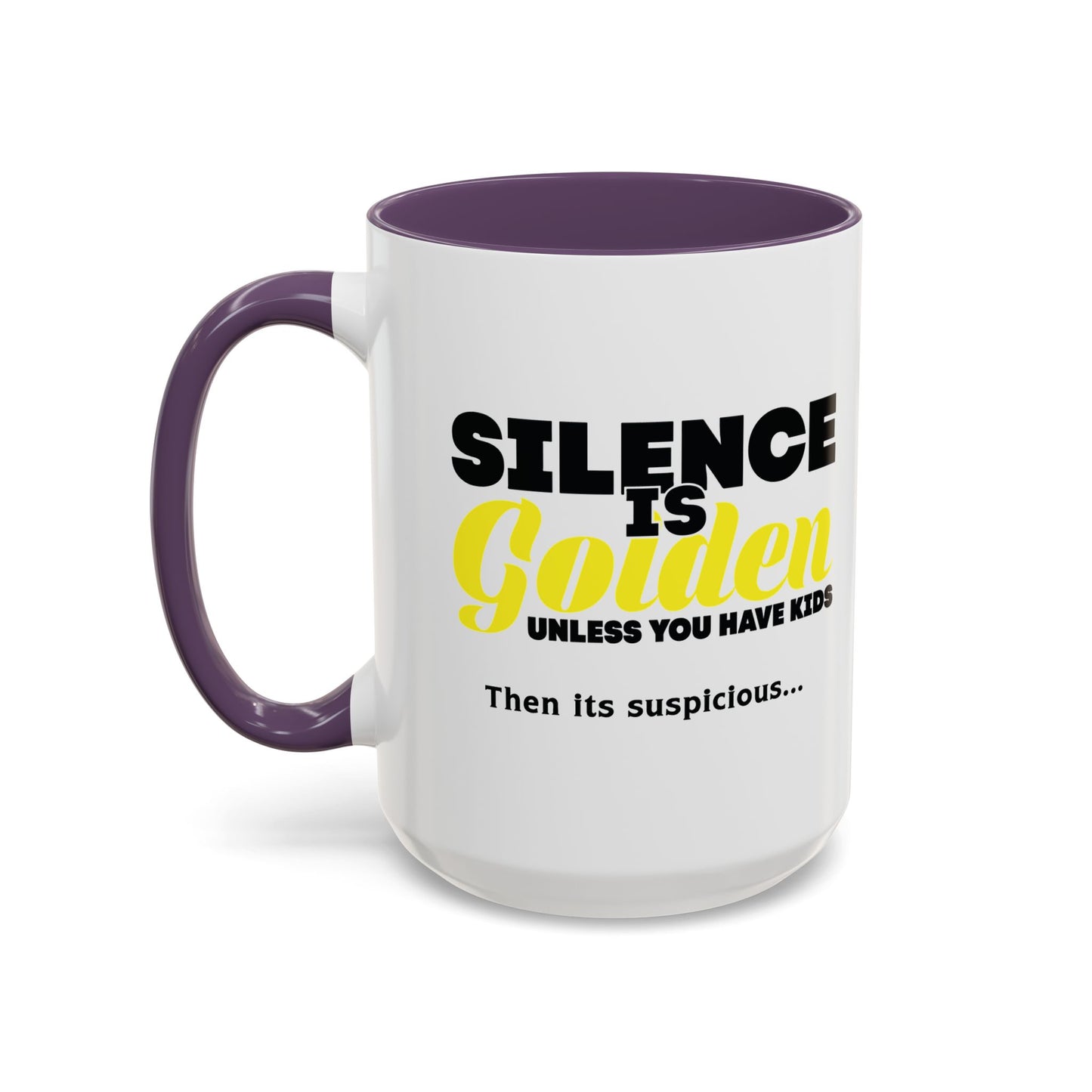 SILENCE IS GOLDEN Accent BiColor Funny Sarcastic Mug