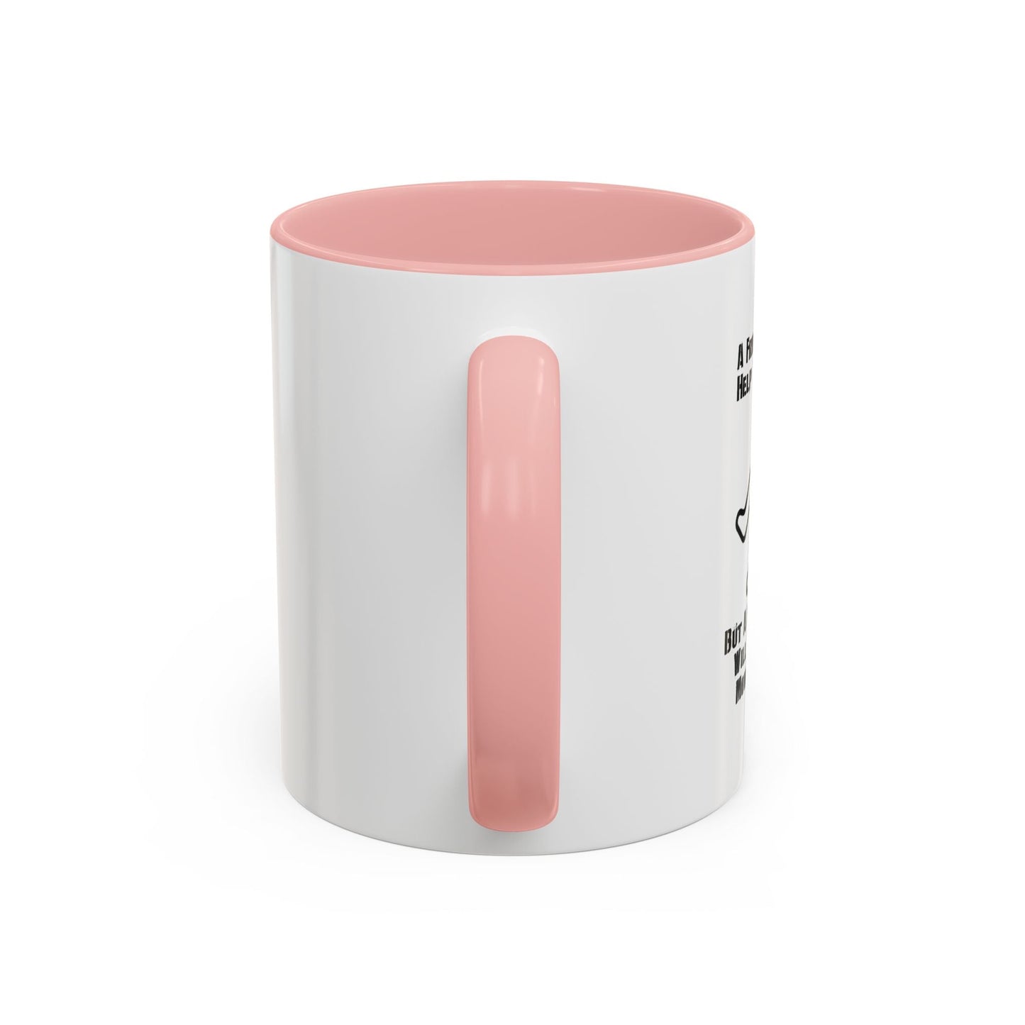 A FRIEND WILL HELP YOU MOVE Accent BiColor Funny Sarcastic Mug