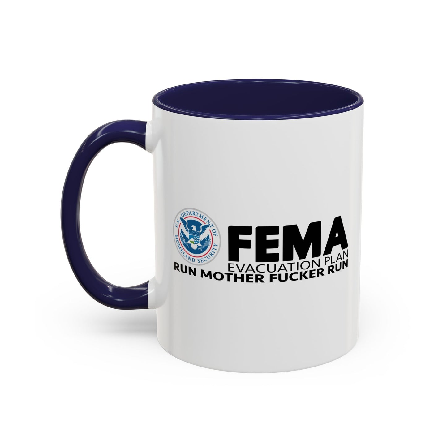 FEMA Accent BiColor Funny Sarcastic Mug