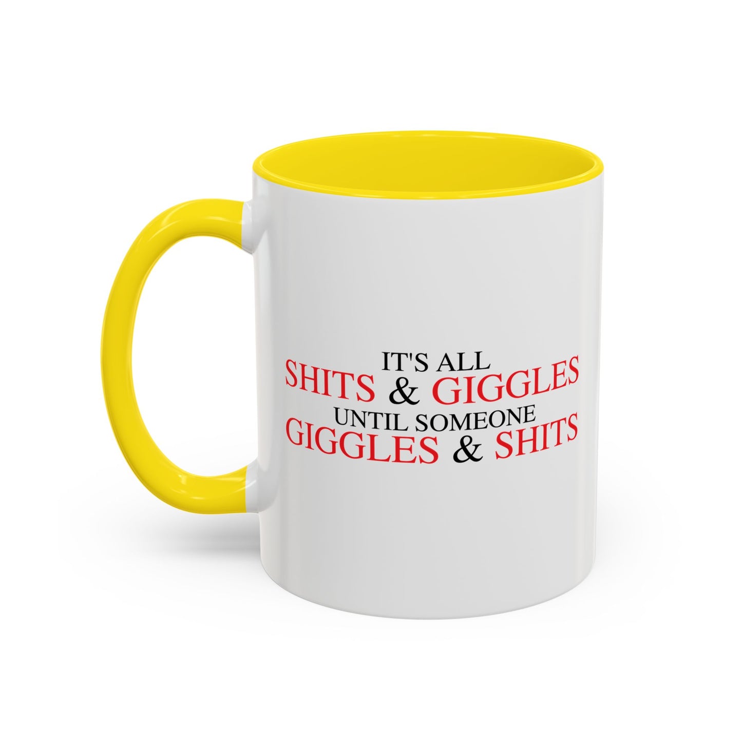 SHITS & GIGGLES Accent BiColor Funny Sarcastic Mug