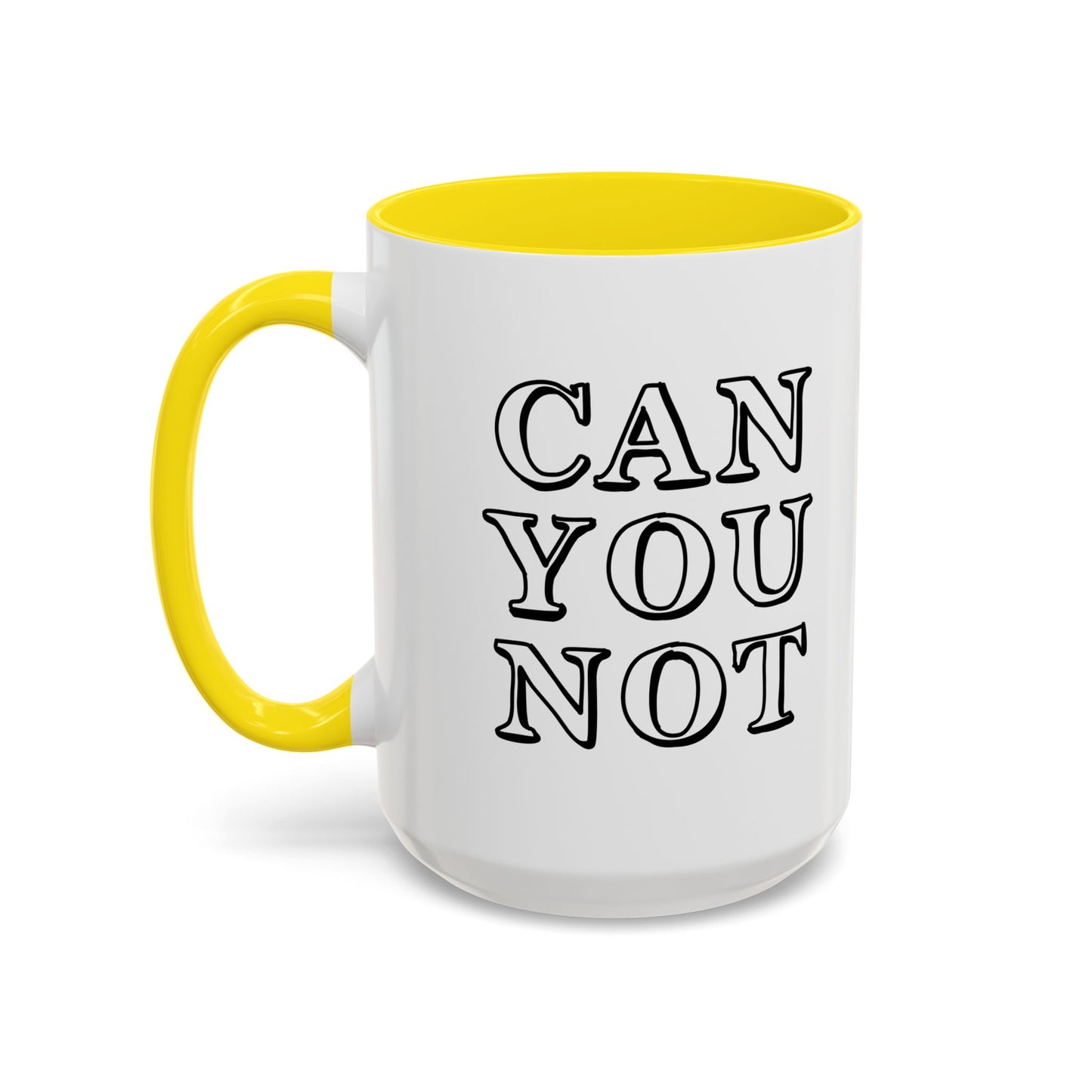 CAN YOU NOT Accent BiColor Funny Sarcastic Mug