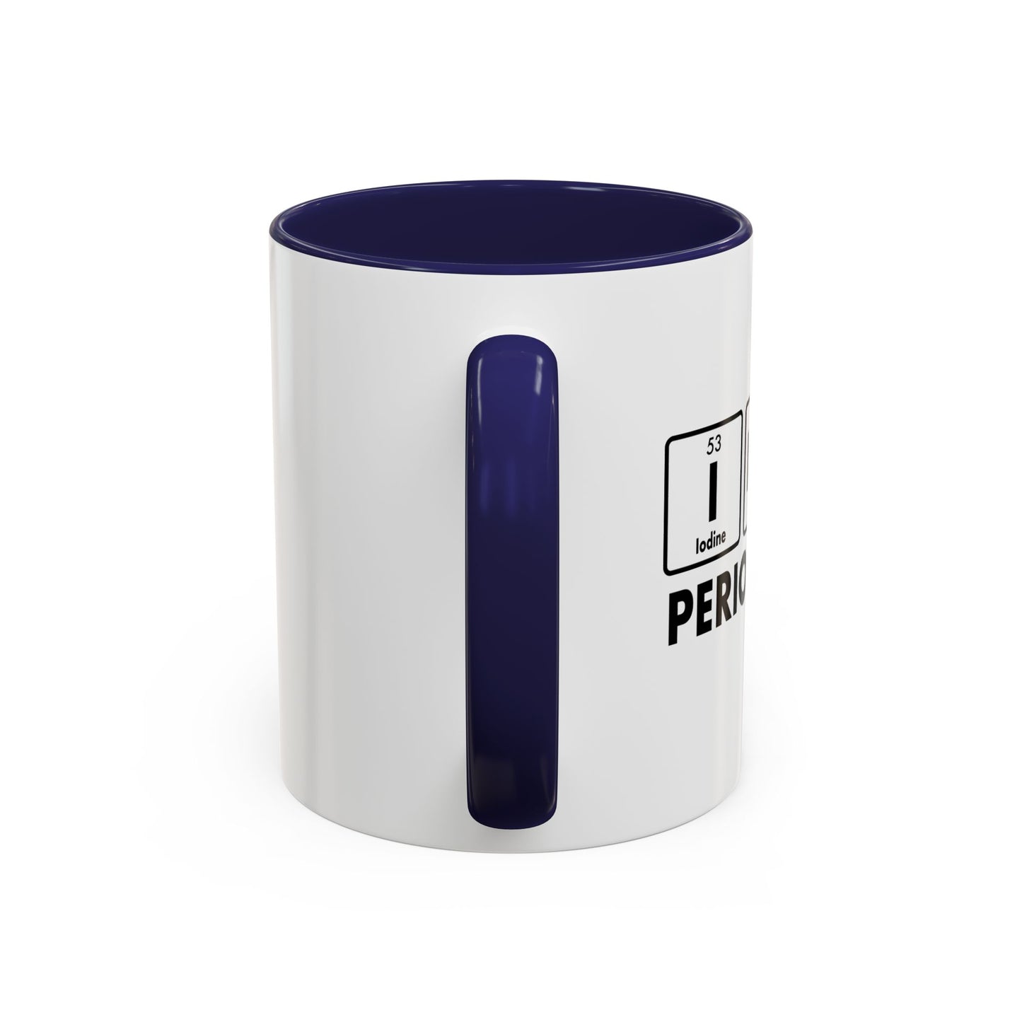 INaP PERIODICALLY Accent BiColor Funny Sarcastic Mug