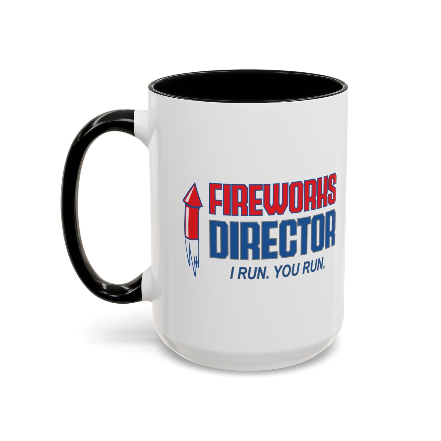 FIREWORKS DIRECTOR Accent BiColor Funny Sarcastic Mug