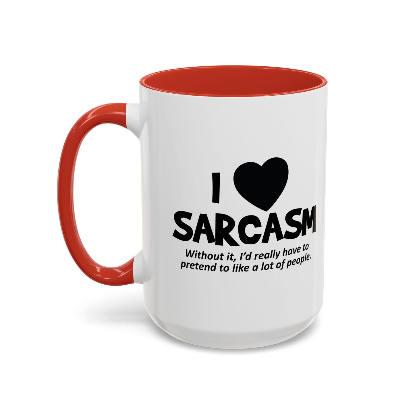 I HEART SARCASM Accent BiColor Funny Sarcastic Mug