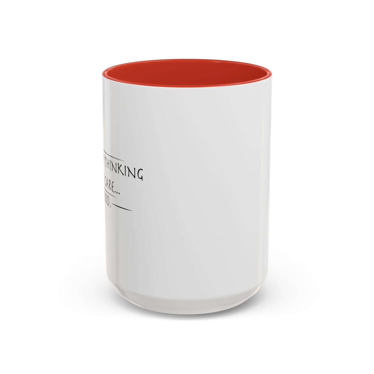 PEOPLE KEEP THINKING THAT I CARE... WEIRD. Accent BiColor Funny Sarcastic Mug