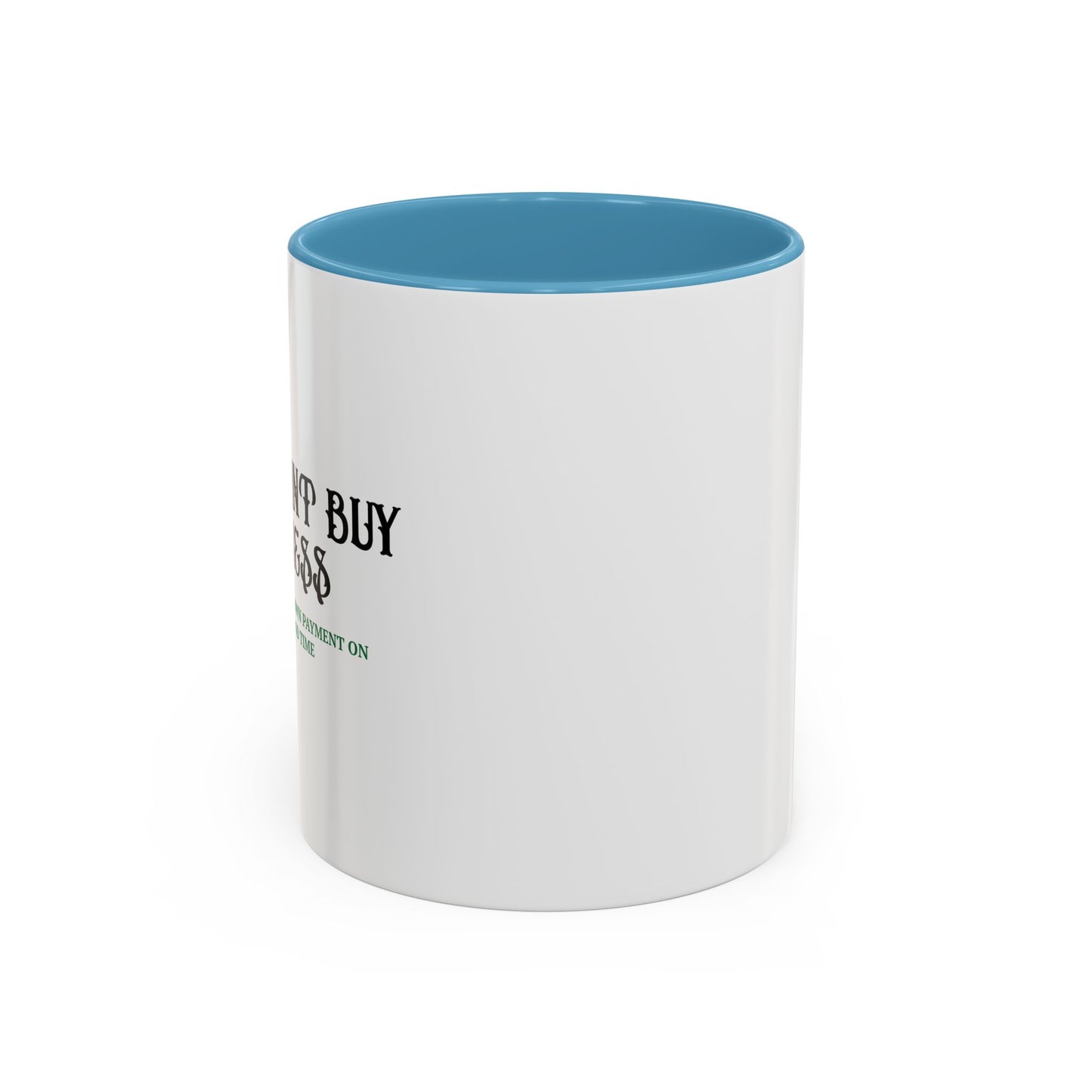 MONEY CANT BUY HAPPINESS Accent BiColor Funny Sarcastic Mug