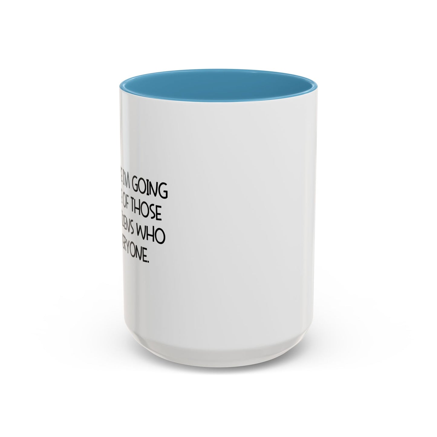 BITES EVERYONE Accent BiColor Funny Sarcastic Mug