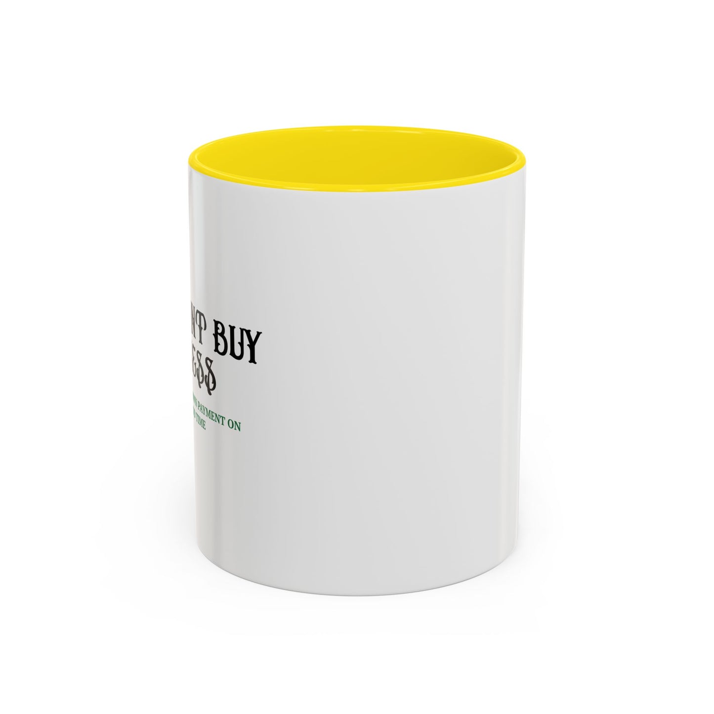 MONEY CANT BUY HAPPINESS Accent BiColor Funny Sarcastic Mug