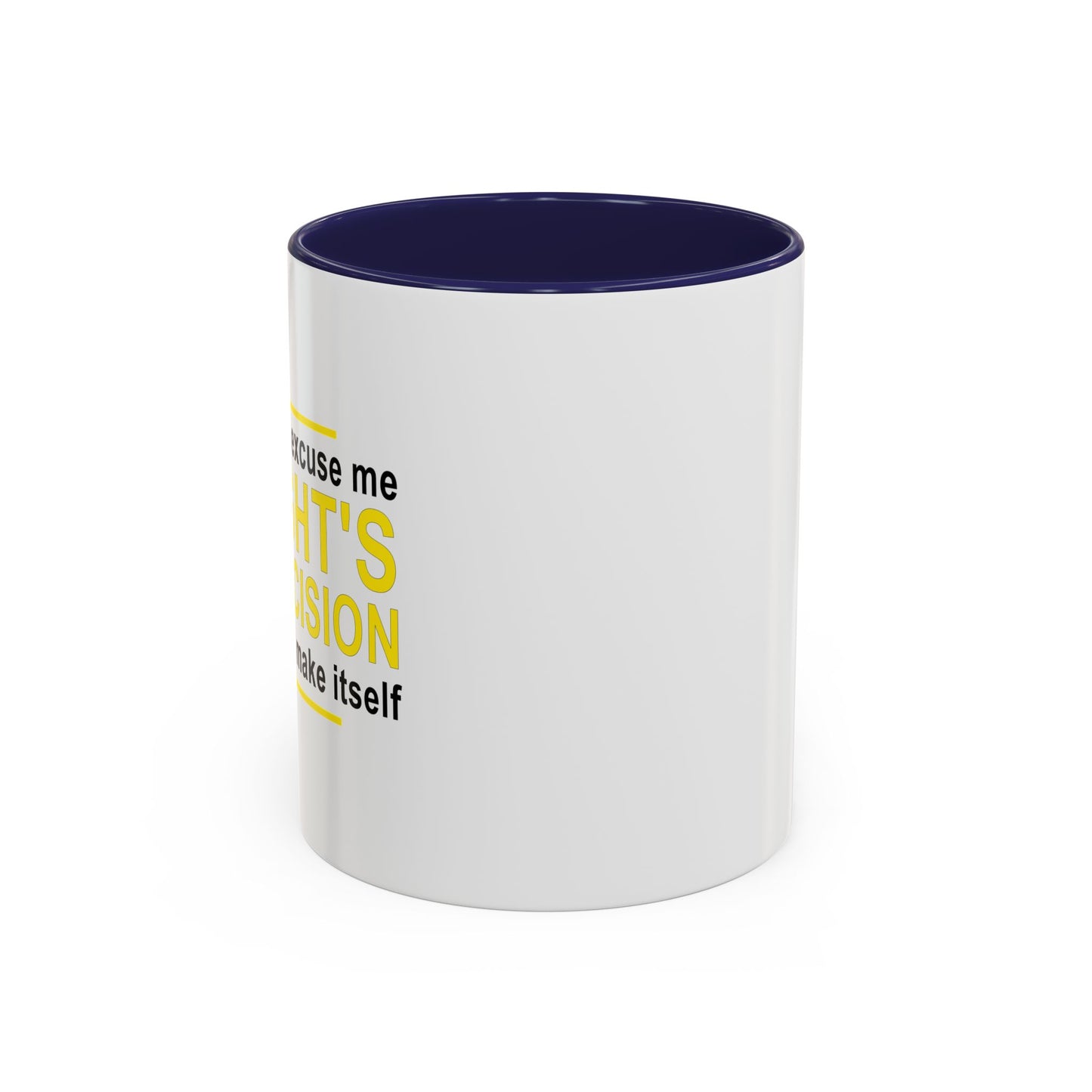 TONIGHT'S BAD DECISION Accent BiColor Funny Sarcastic Mug