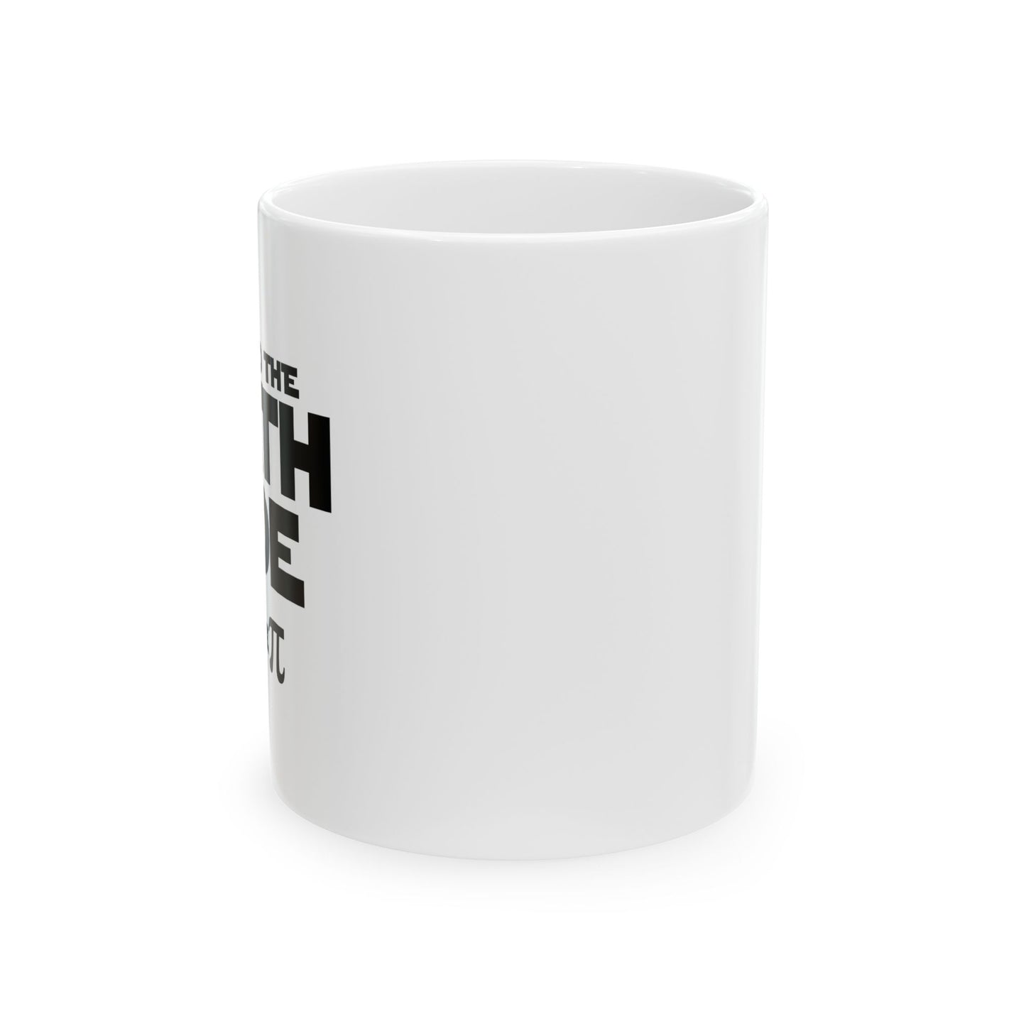 COME TO THE MATH SIDE WE HAVE PI FUNNY SARCASTIC WHITE MUG