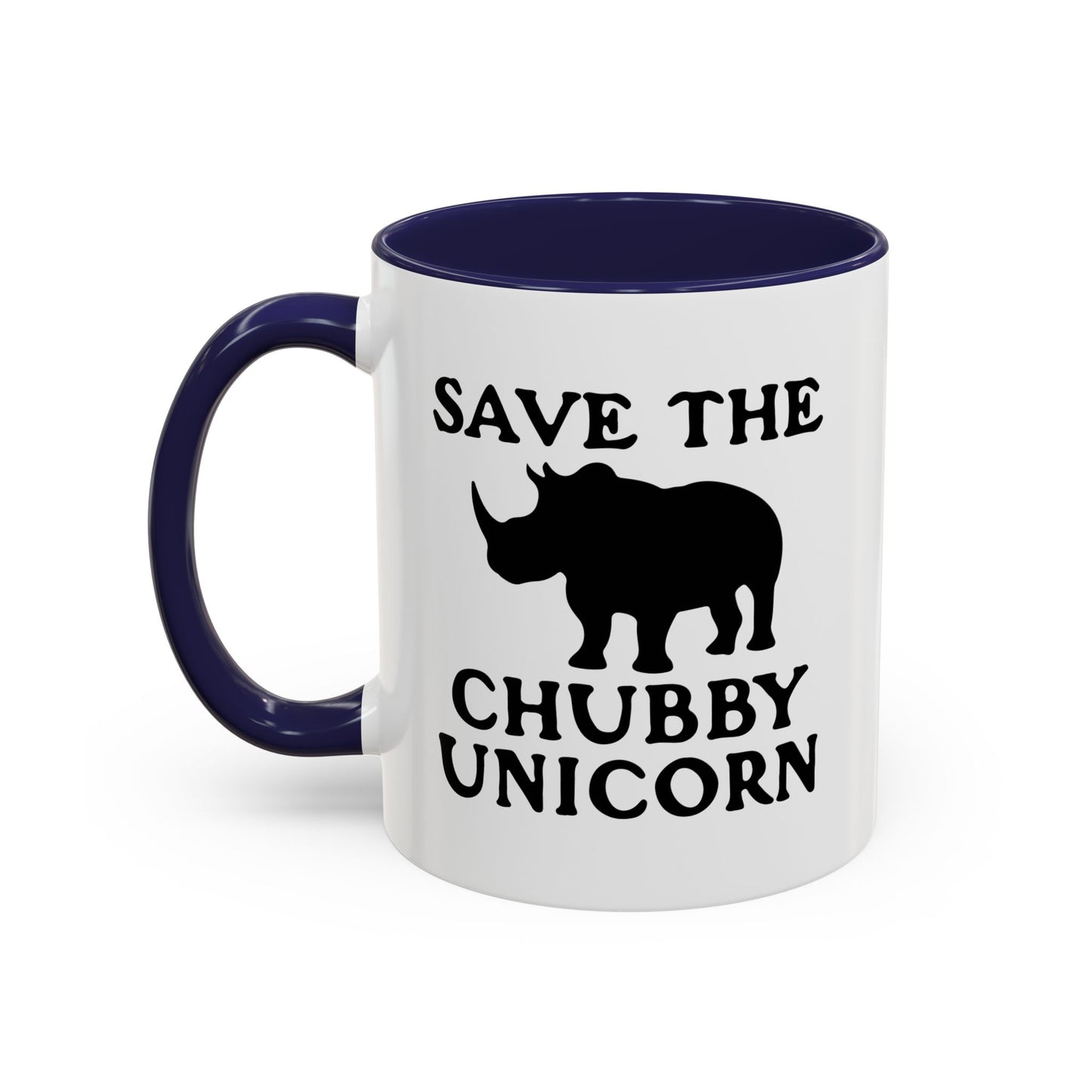 SAVE THE CHUBBY UNICORN Accent BiColor Funny Sarcastic Mug