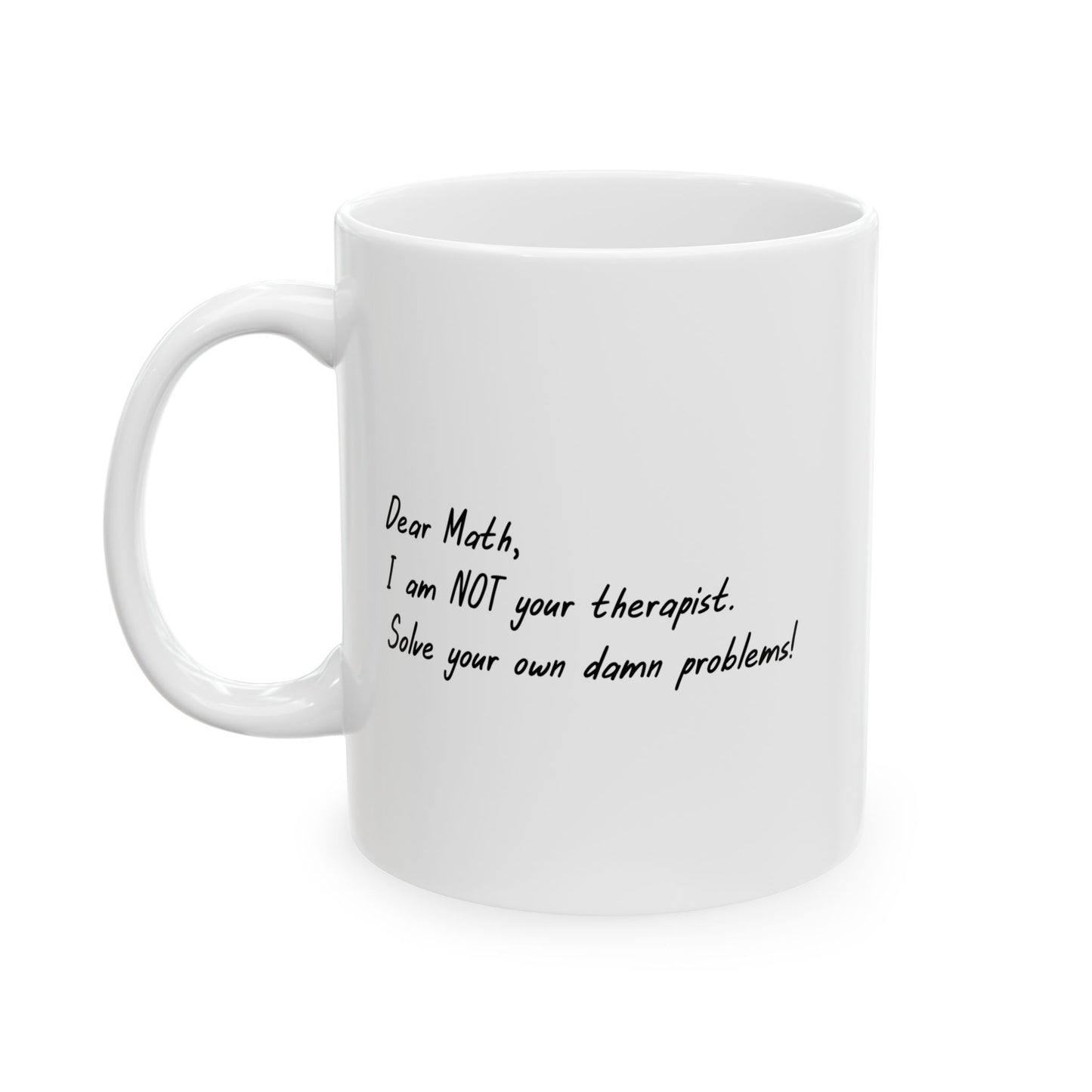 I AM NOT YOUR THERAPIST FUNNY SARCASTIC MUG