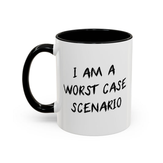 I AM WORST CASE SCENARIO Accent BiColor Funny Sarcastic Mug