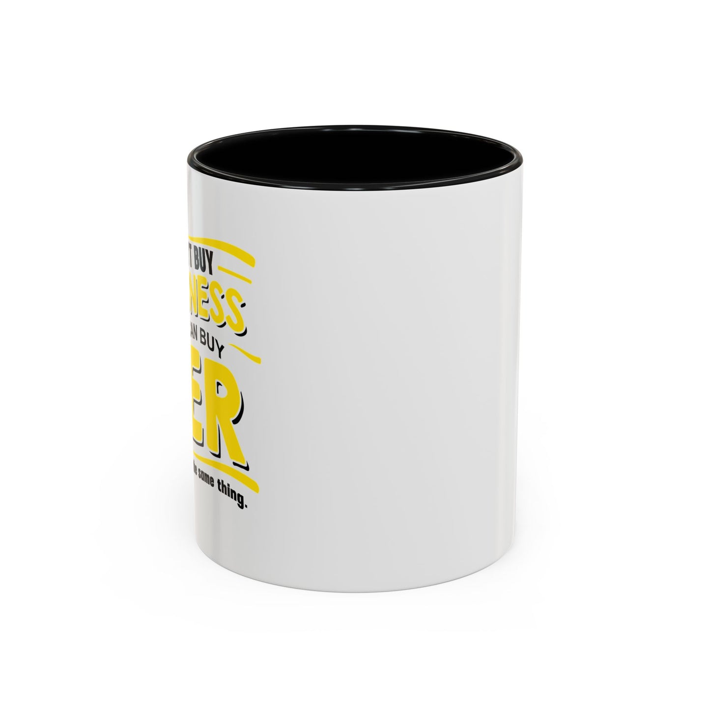 YOU CAN'Y T BUY HAPPINESS Accent BiColor Funny Sarcastic Mug