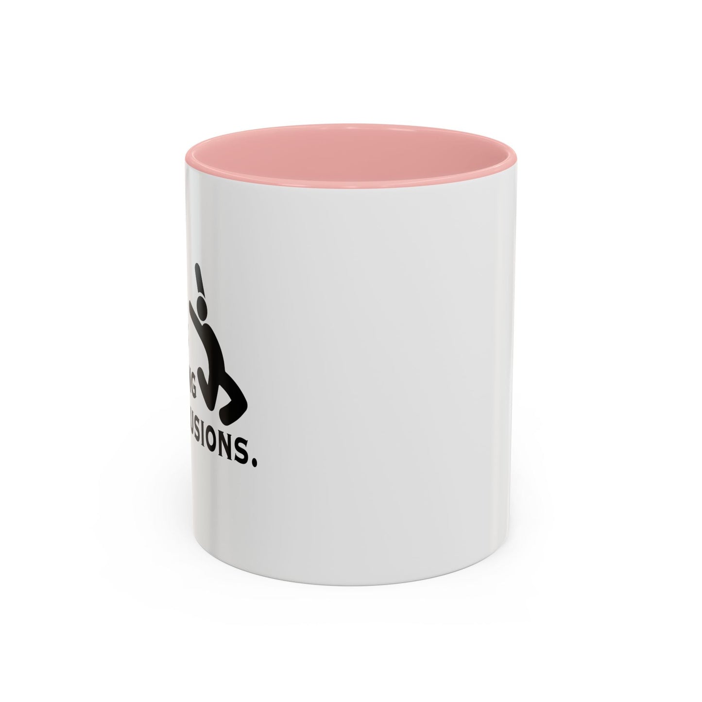 I BURN CALORIES BY JUMPING TO CONCLUSIONS Accent BiColor Funny Sarcastic Mug