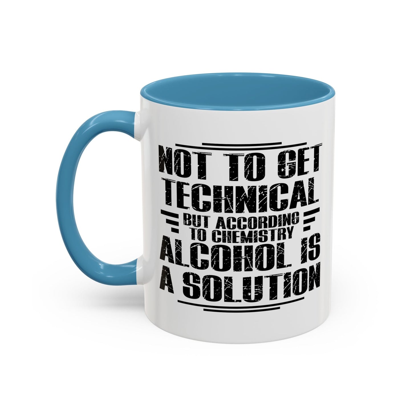 ALCOHOL IS A SOLUTION Accent BiColor Funny Sarcastic Mug