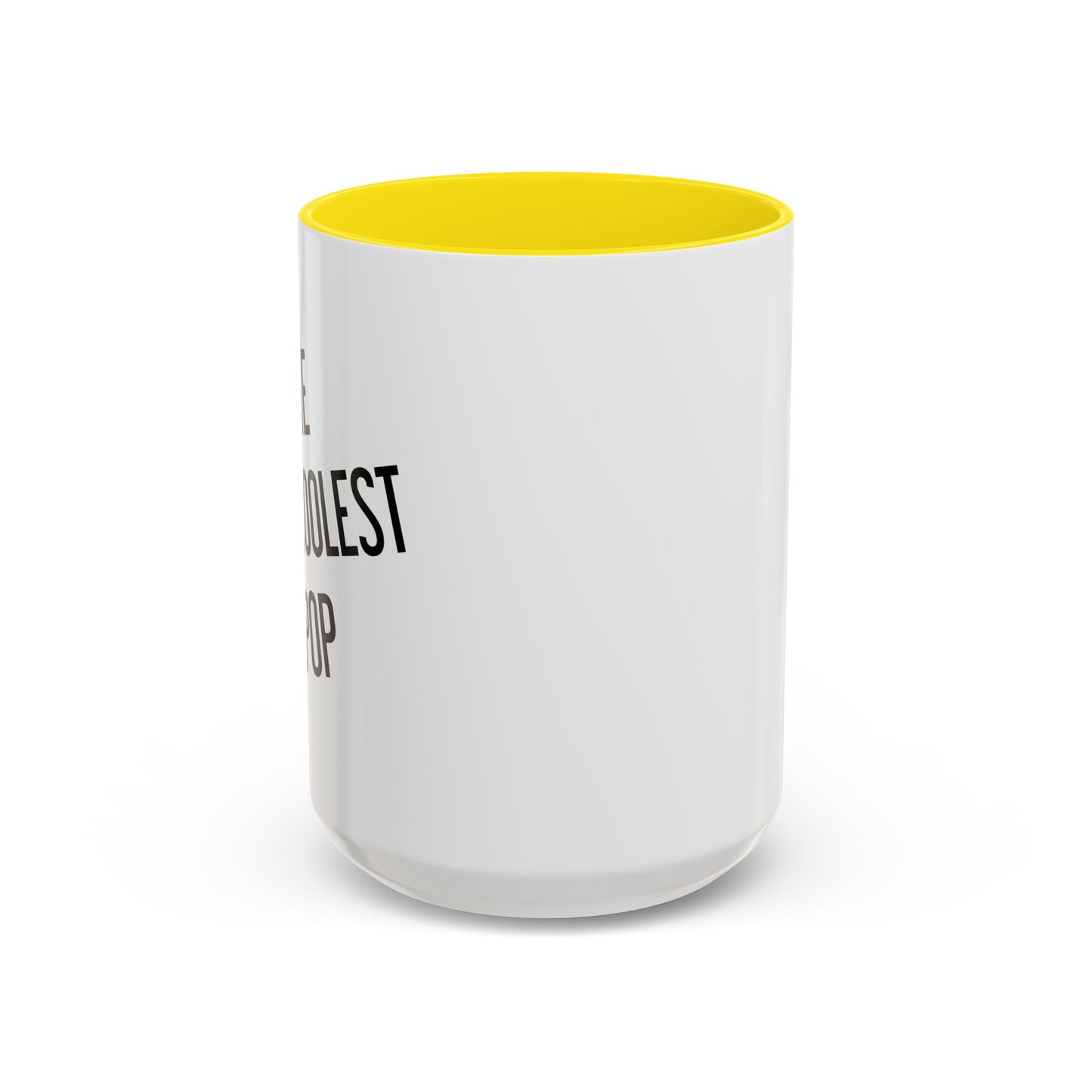 THE COOLEST POP Accent BiColor Funny Sarcastic Mug