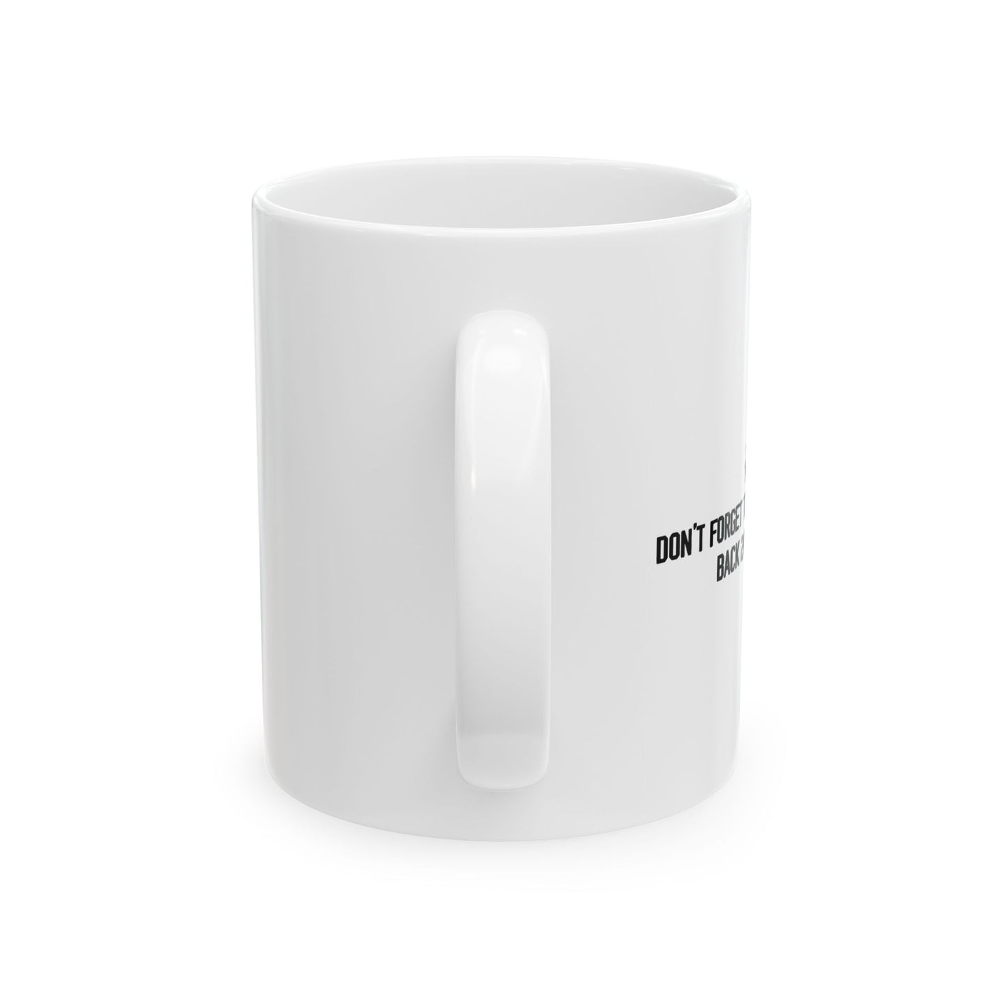 248 YEARS FUNNY SARCASTIC WHITE MUG