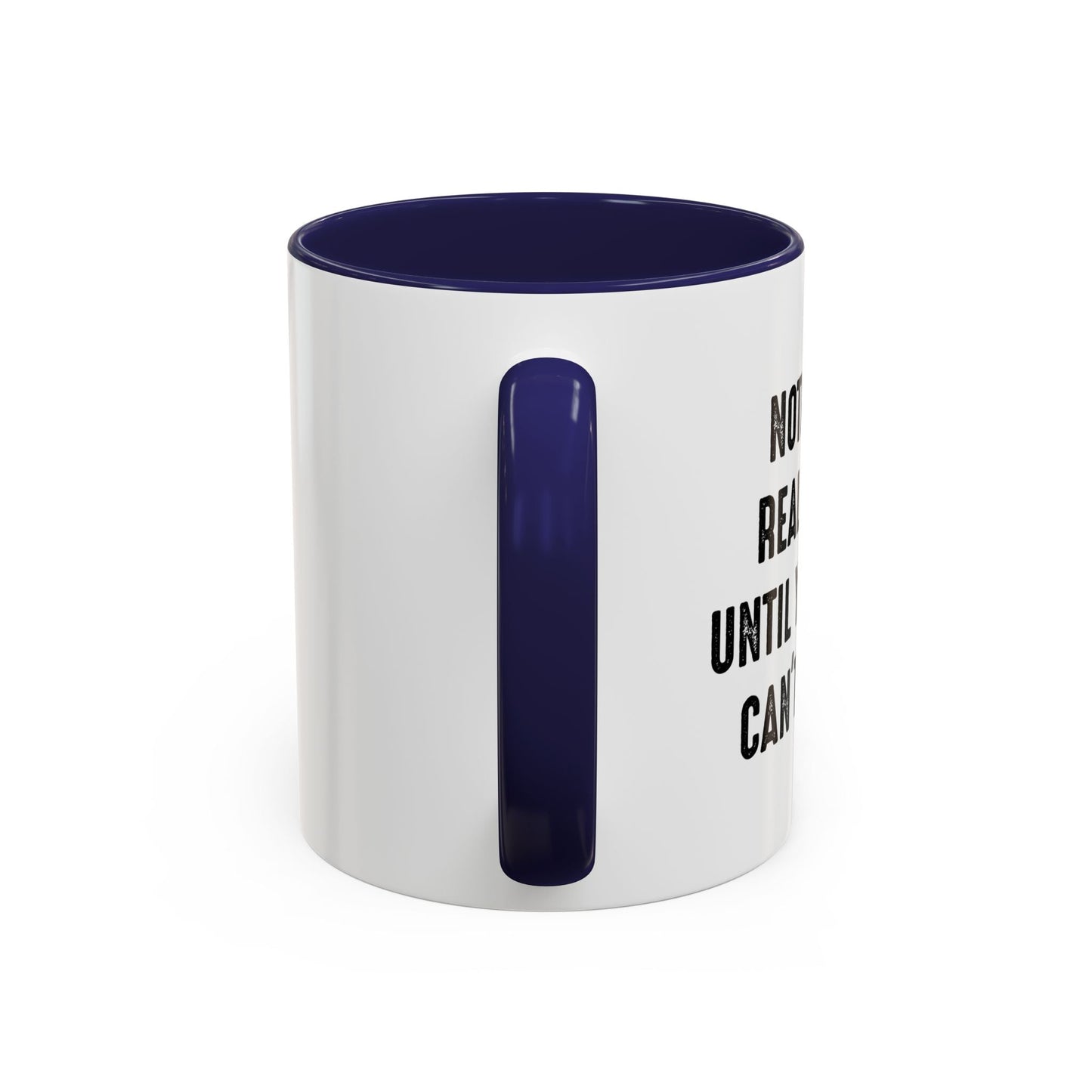 UNTIL YOUR WIFE CAN'T FIND IT Accent BiColor Funny Sarcastic Mug