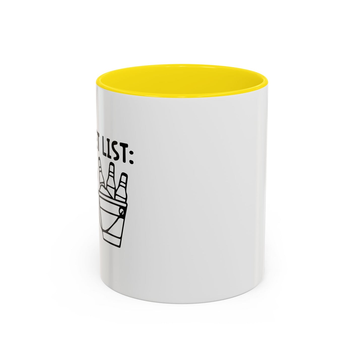 MY BUCKET LIST Accent BiColor Funny Sarcastic Mug