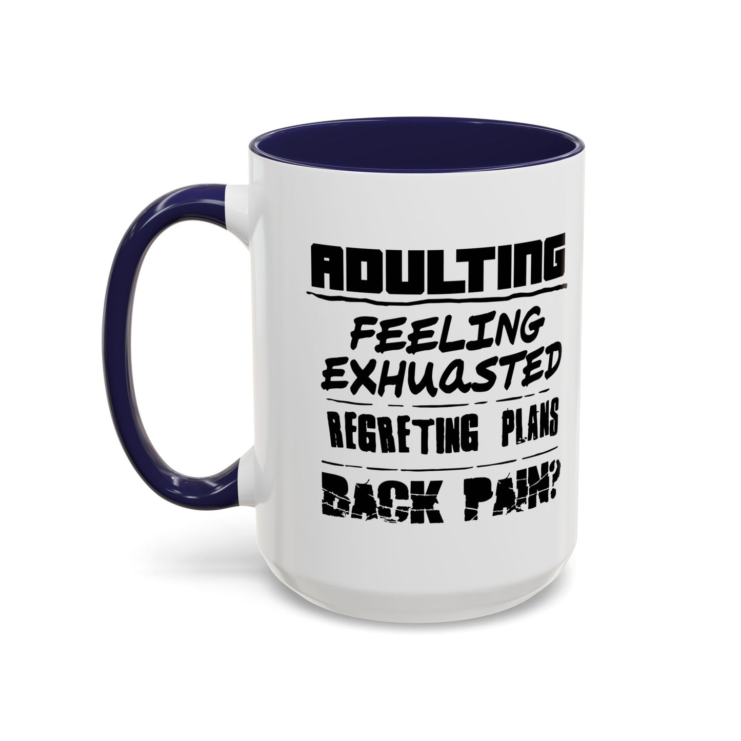 ADULTING IS... Accent BiColor Funny Sarcastic Mug