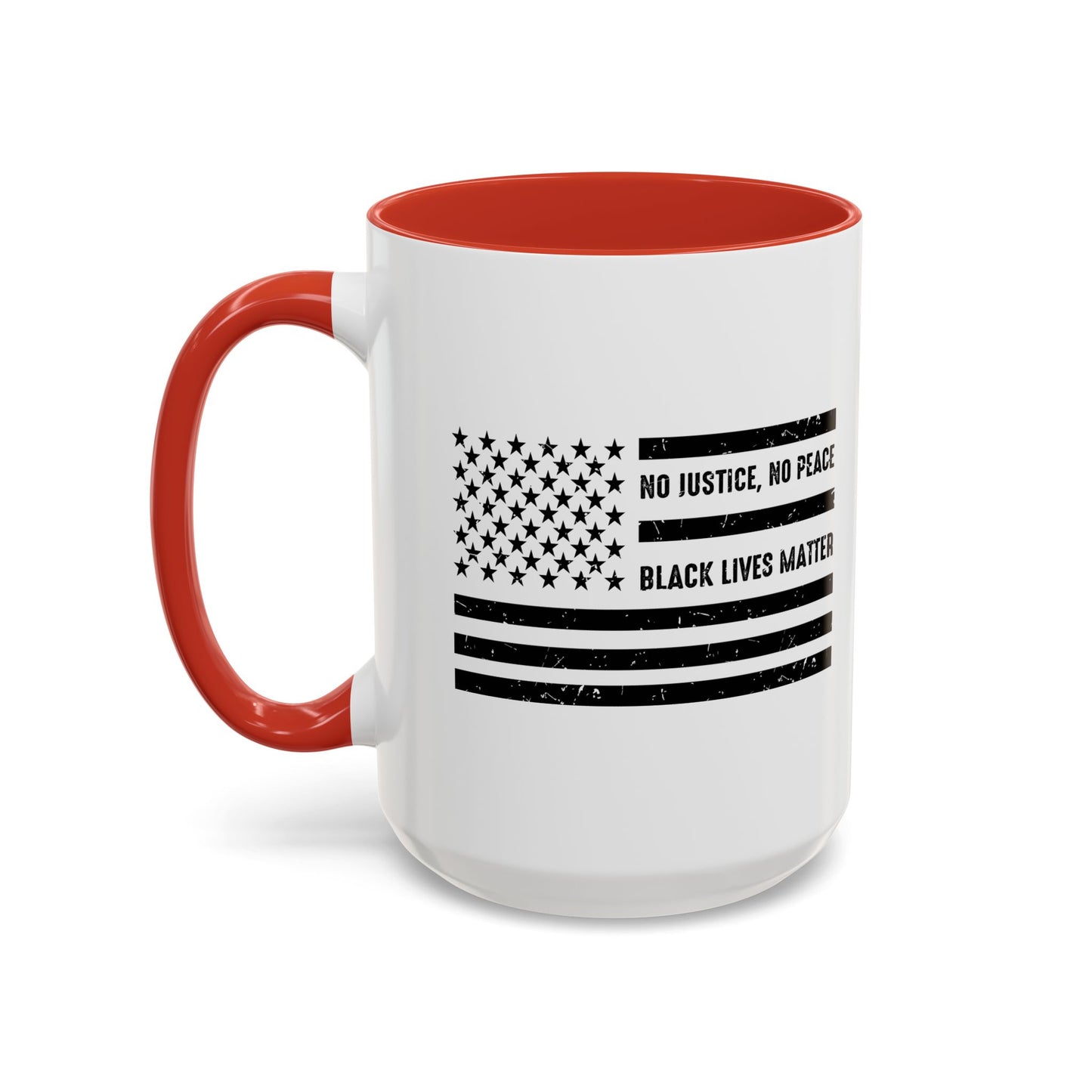 NO JUSTICE, NO PEACE, BLACK LIVES MATTER Accent BiColor Funny Sarcastic Mug