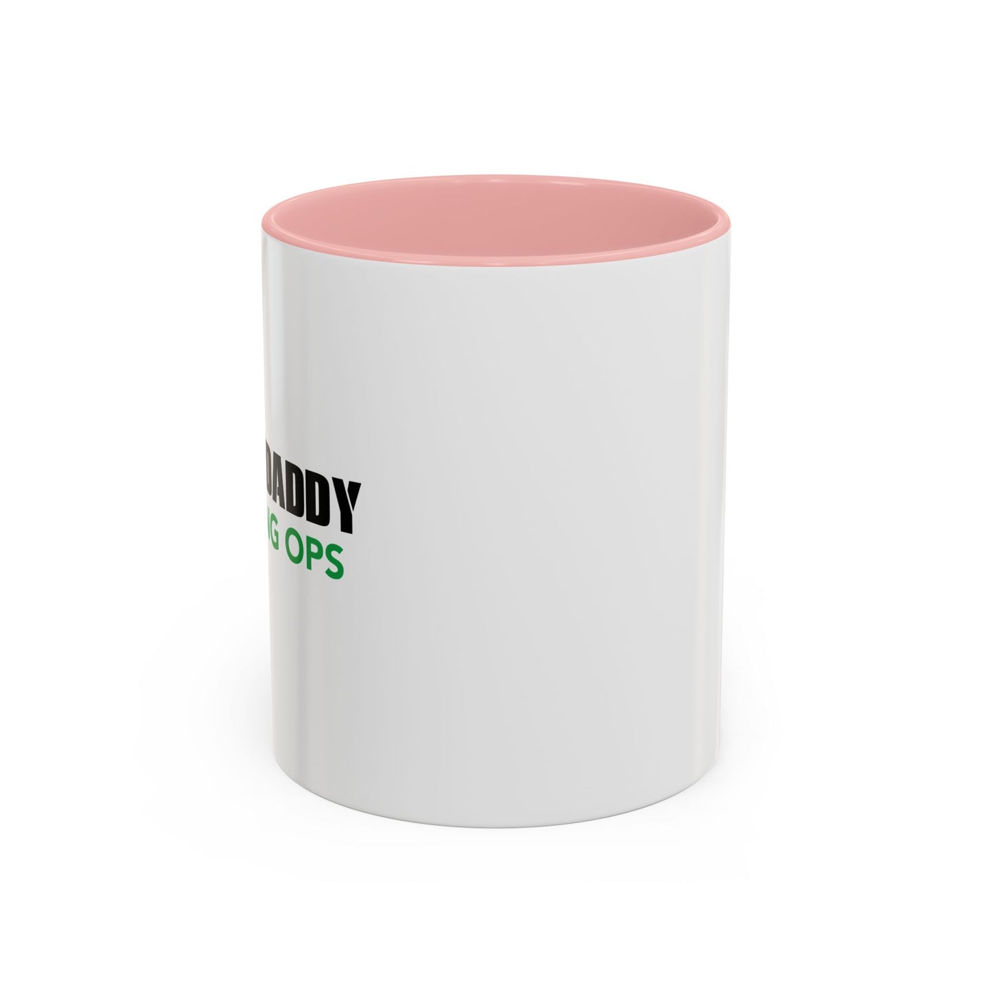 CALL OF DADDY FATHER OPS Accent BiColor Funny Sarcastic Mug