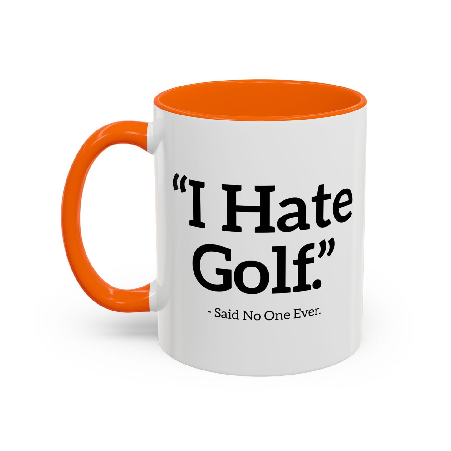 I HATE GOLF. Accent BiColor Funny Sarcastic Mug