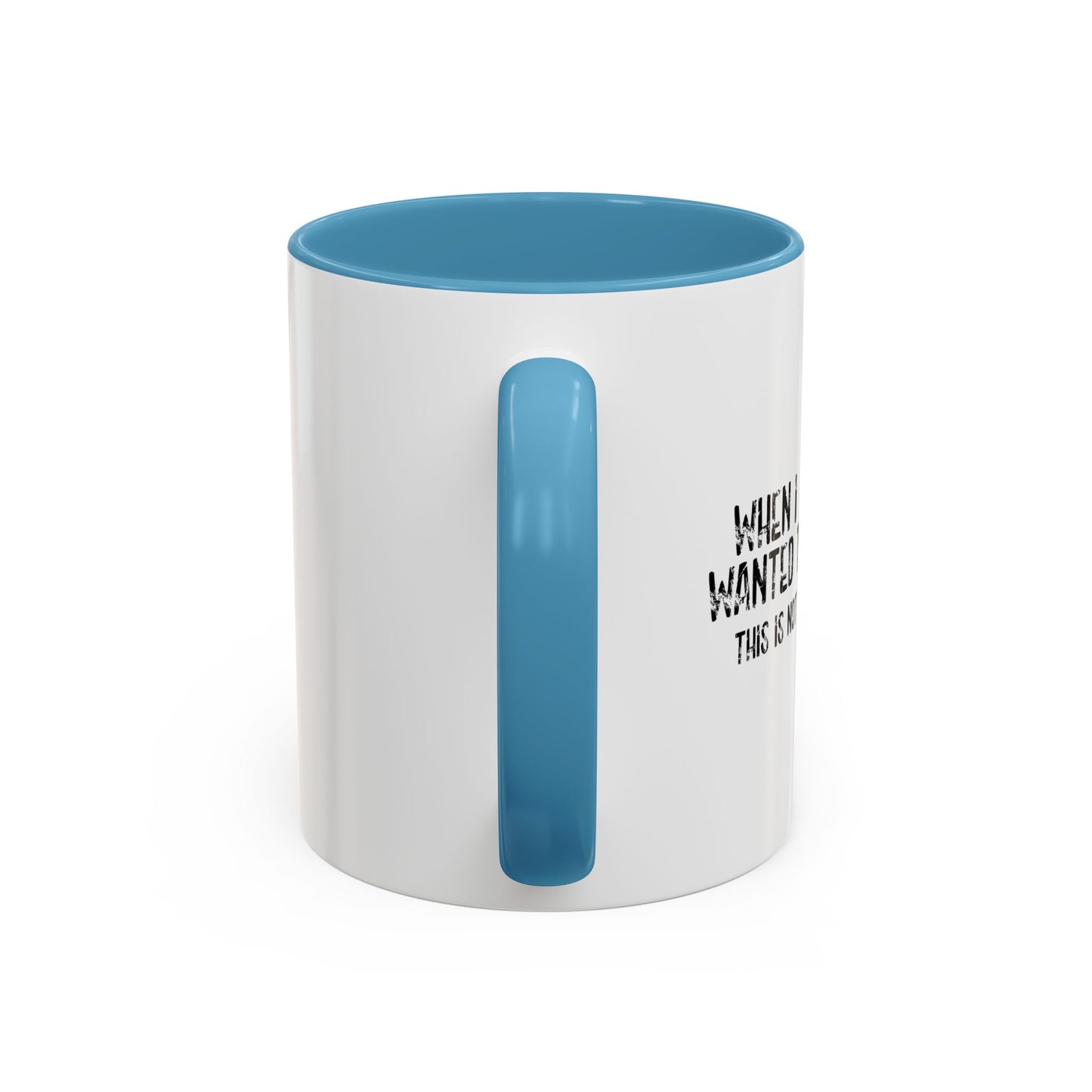 WHEN I WAS A KID Accent BiColor Funny Sarcastic Mug