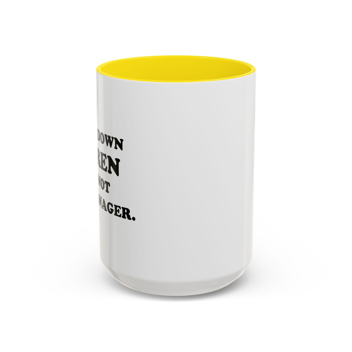 CALM DOWN KAREN Accent BiColor Funny Sarcastic Mug