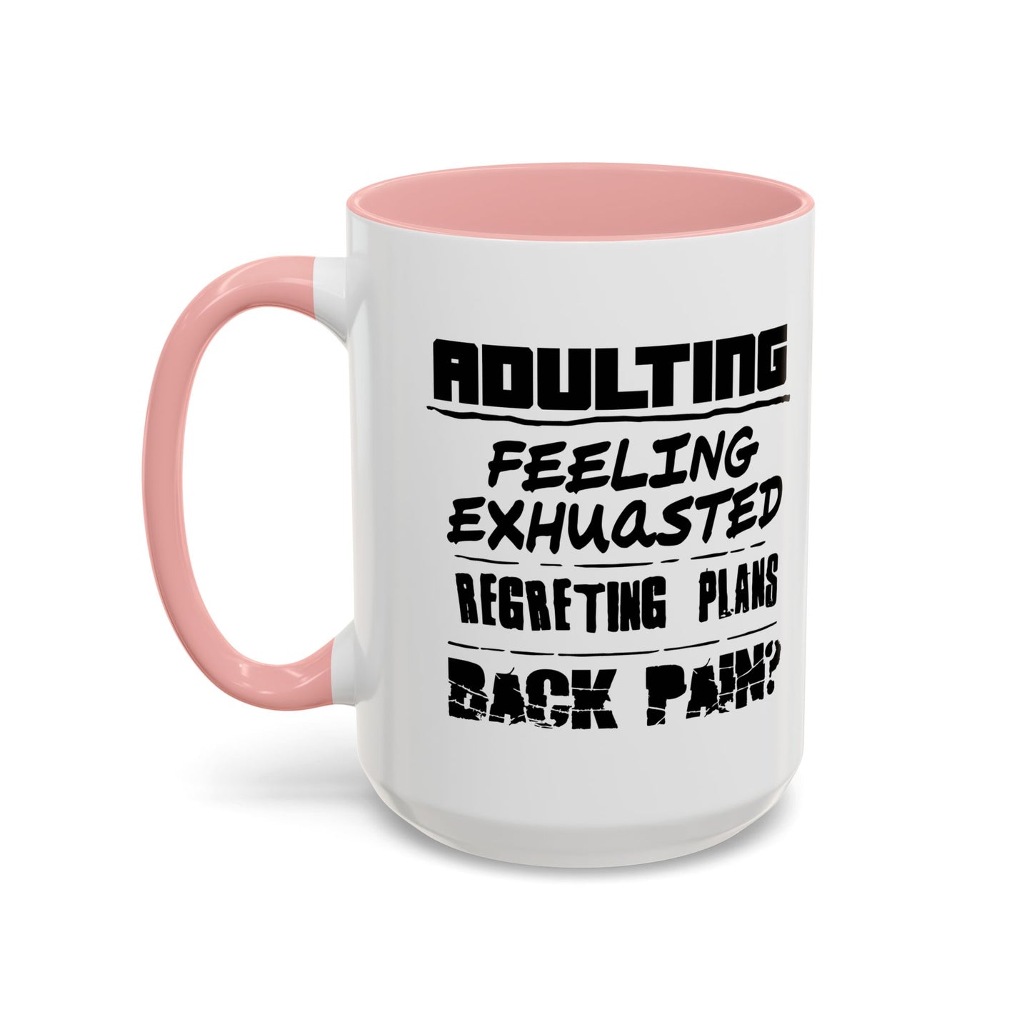 ADULTING IS... Accent BiColor Funny Sarcastic Mug